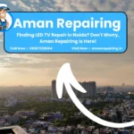 Finding LED TV Repair in Noida? Don’t Worry, Aman Repairing Is Here!